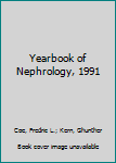 Hardcover Yearbook of Nephrology, 1991 Book