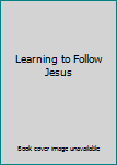 Paperback Learning to Follow Jesus Book