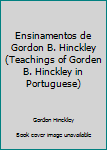 Ensinamentos de Gordon B. Hinckley