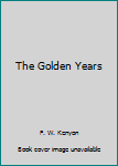 Hardcover The Golden Years Book