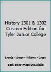 Paperback History 1301 & 1302 Custom Edition for Tyler Junior College Book