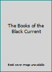 Unknown Binding The Books of the Black Current Book
