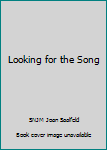 Paperback Looking for the Song Book