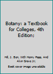 Hardcover Botany: a Textbook for Colleges, 4th Edition; Book