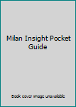 Milan Insight Pocket Guide