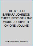 Hardcover THE BEST OF BARBARA JOHNSON   THREE BEST-SELLING WORKS COMPLETE ON ONE VOLUME Book