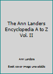 Hardcover The Ann Landers Encyclopedia A to Z Vol. II Book