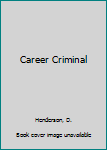 Paperback Career Criminal Book