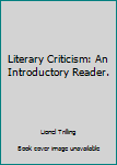 Paperback Literary Criticism: An Introductory Reader. Book