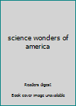 Hardcover science wonders of america Book