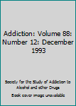 Paperback Addiction: Volume 88: Number 12: December 1993 [Unqualified] Book