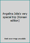 Paperback Angelina Jolie's very special trip (Korean edition) Book