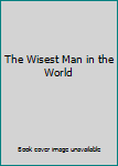 Hardcover The Wisest Man in the World Book