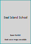 Paperback Seal Island School Book