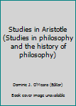 Hardcover Studies in Aristotle (Studies in philosophy and the history of philosophy) Book