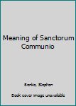Paperback Meaning of Sanctorum Communio Book