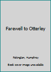 Hardcover Farewell to Otterley Book