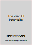 Hardcover The Pearl Of Potentiality Book