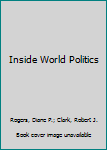Inside World Politics