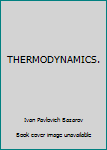 Hardcover THERMODYNAMICS. Book