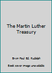 Paperback The Martin Luther Treasury Book