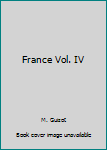 Hardcover France Vol. IV Book