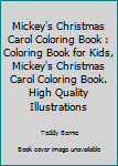 Mickey's Christmas Carol Coloring Book : Coloring Book for Kids, Mickey's Christmas Carol Coloring Book. High Quality Illustrations