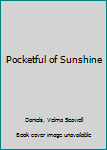 Hardcover Pocketful of Sunshine Book