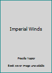 Paperback Imperial Winds Book