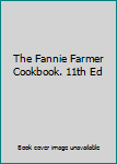 Hardcover The Fannie Farmer Cookbook. 11th Ed Book