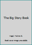 Paperback The Big Story Book [Large Print] Book