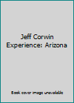 DVD Jeff Corwin Experience: Arizona Book