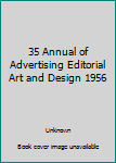 Hardcover 35 Annual of Advertising Editorial Art and Design 1956 Book