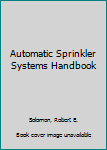 Hardcover Automatic Sprinkler Systems Handbook Book