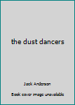 Paperback the dust dancers Book