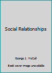 Hardcover Social Relationships Book