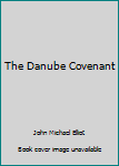 The Danube Covenant