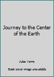 Journey to the Center of Earth