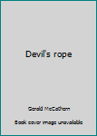 Hardcover Devil's rope Book