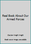 The real book about our Armed Forces,