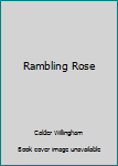 Mass Market Paperback Rambling Rose Book