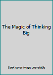 The Magic of Thinking Big