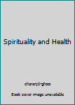 Spirituality and Health