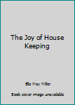 Paperback The Joy of House Keeping Book
