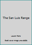 The San Luis Range