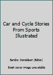 Mass Market Paperback Car and Cycle Stories From Sports Illustrated Book