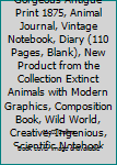 Buffalo Hunting : Gorgeous Antigue Print 1875, Animal Journal, Vintage Notebook, Diary (110 Pages, Blank), New Product from the Collection Extinct Animals with Modern Graphics, Composition Book, Wild
