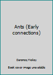 Unknown Binding Ants (Early connections) Book