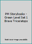 Paperback PM Storybooks - Green Level Set 1 Brave Triceratops Book