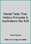 Hardcover Mental Tests Their History Principles & Applications Rev Edit Book